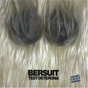 Bersuit Vergarabat: Testosterona
