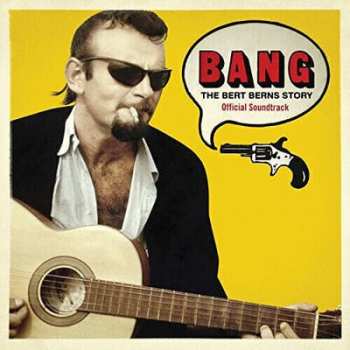 Album Bert Berns: Bang! The Bert Berns Story 