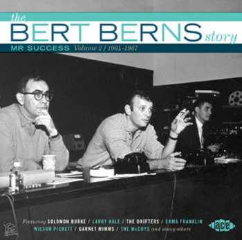 Album Bert Berns: The Bert Berns Story (Mr Success) (Volume 2 / 1964-1967)