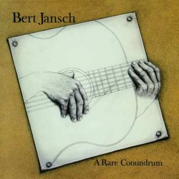 CD Bert Jansch: A Rare Conundrum 412559