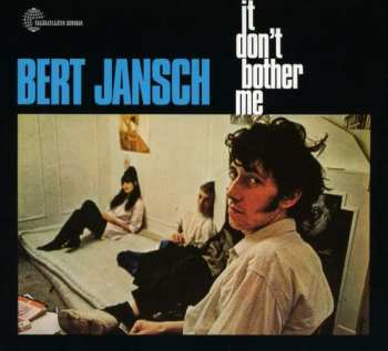 CD Bert Jansch: It Don't Bother Me DIGI 301670