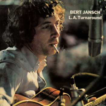Album Bert Jansch: L.A. Turnaround