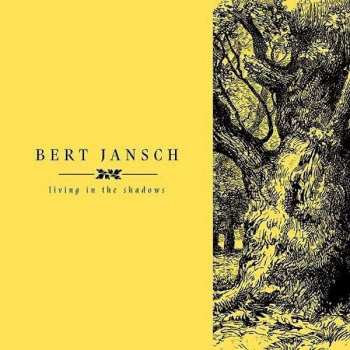 Album Bert Jansch: Living In The Shadows