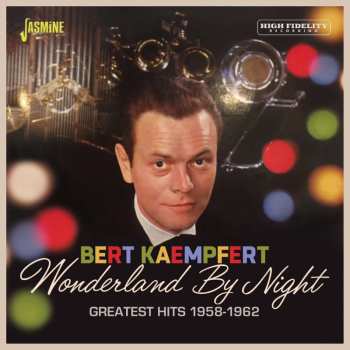 Album Bert Kaempfert: Wonderland By Night: Greatest Hits