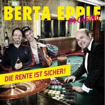 Album Berta Epple: Die Rente Ist Sicher