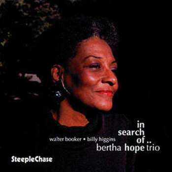 CD Bertha Hope Trio: In Search Of .. Hope 490544