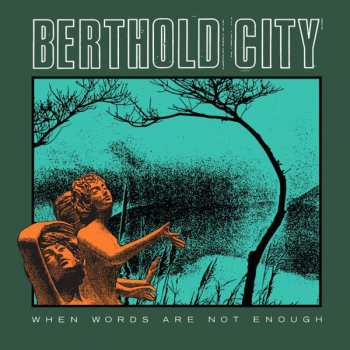 LP Berthold City: When Words Are Not Enough CLR 492179