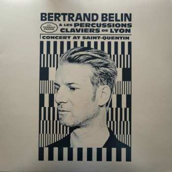 Album Bertrand Belin: Concert At Saint-Quentin