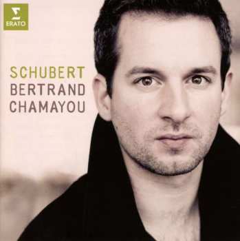 Album Bertrand Chamayou: Schubert Bertrand Chamayou