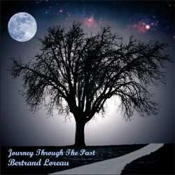 Album Bertrand Loreau: Journey Through The Past