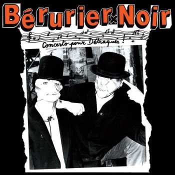 LP Bérurier Noir: Concerto Pour Détraqués LTD | CLR 458572