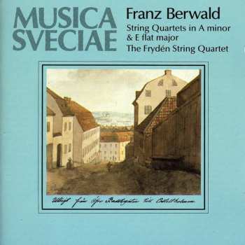 Album Berwald / Fryden String Quartet: String Quartets Nos. 2 & 3