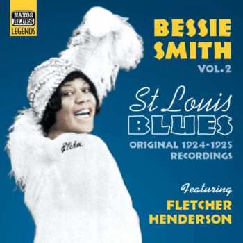 Album Bessie Smith: Bessie Smith Vol. 2 'St. Louis Blues': Original Recordings 1924-1925