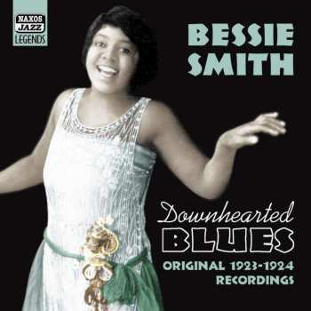 CD Bessie Smith: Downhearted Blues - Original 1923-1924 Recordings 518869
