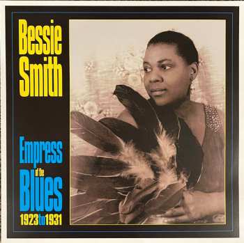 Album Bessie Smith: Empress Of The Blues 1923 To 1931