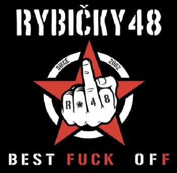 Album Rybičky 48: Best Fuck Off / Pořád Nás To Baví