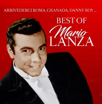 Mario Lanza: Best Of Mario Lanza