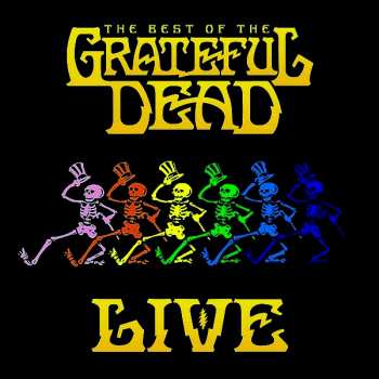 2CD The Grateful Dead: The Best Of The Grateful Dead Live 4383