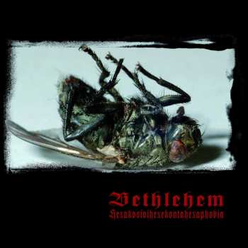 Album Bethlehem: Hexakosioihexekontahexaphobia