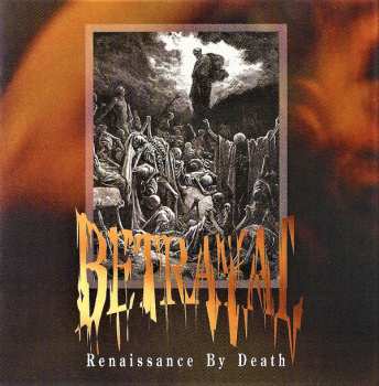 Album Betrayal: Renaissance By Death
