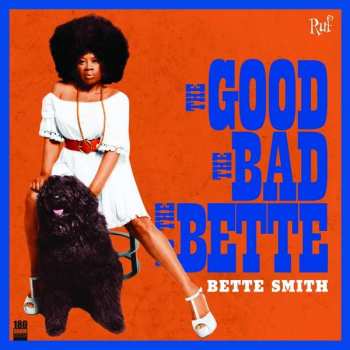 Album Bette Smith: The Good The Bad And The Bette