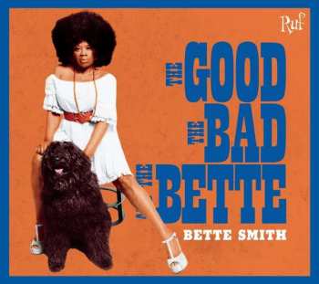 CD Bette Smith: The Good The Bad And The Bette 117099