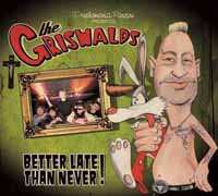Album The Griswalds: Better Late Than Never!