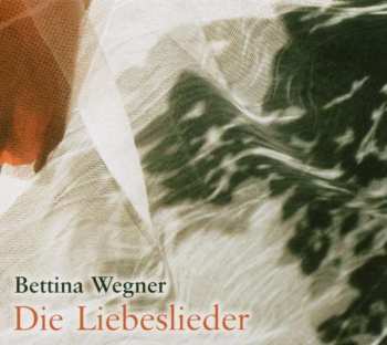 Album Bettina Wegner: Die Liebeslieder