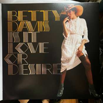 LP Betty Davis: Is It Love Or Desire CLR 484153