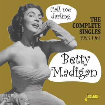 Album Betty Madigan: Call Me Darling