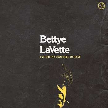 Bettye Lavette: I've Got My Own Hell To Raise