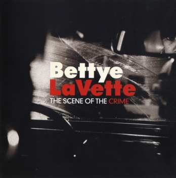 Album Bettye Lavette: The Scene Of The Crime
