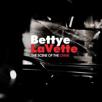 LP Bettye Lavette: The Scene Of The Crime 337841