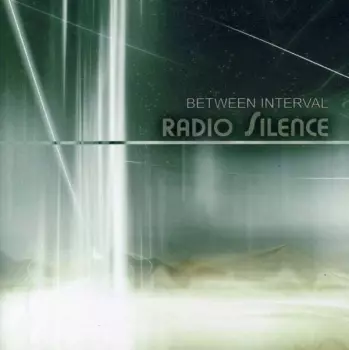 Between Interval: Radio Silence