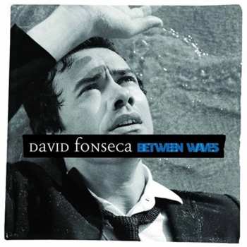 Album David Fonseca: Between Waves