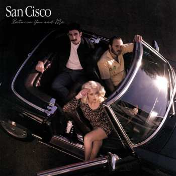 LP San Cisco: Between You And Me 4529