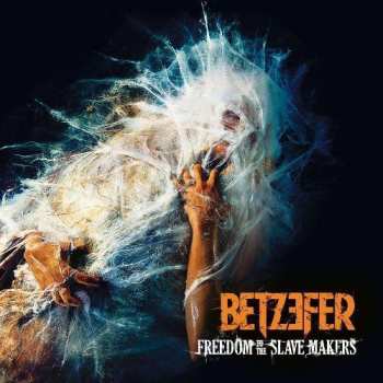 CD Betzefer: Freedom To The Slave Makers LTD | DIGI 13357