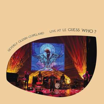 Album Beverly Glenn-Copeland: Live At Le Guess Who? 2018