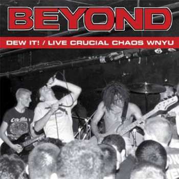 Album Beyond: Dew It! / Live Crucial Chaos WNYU