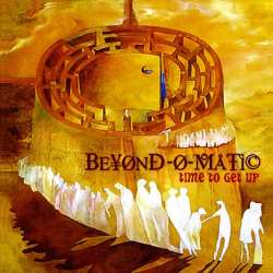 Album Beyond-O-Matic: Time To Get Up