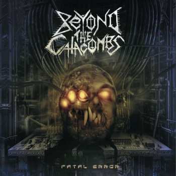 Album Beyond The Catacombs: Fatal Error