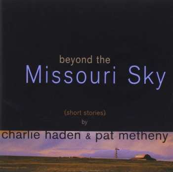 Album Charlie Haden: Beyond The Missouri Sky (Short Stories)