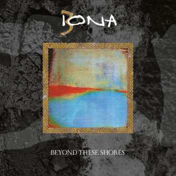 Album Iona: Beyond These Shores