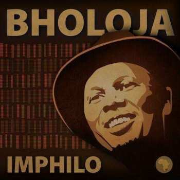 Album Bholoja: Imphilo