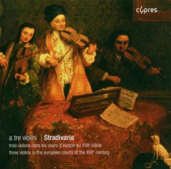 Album Biagio Marini: Ensemble Stradivaria - A Tre Violini