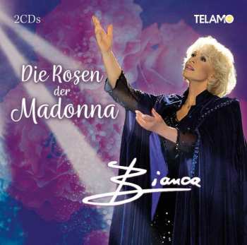 Album Bianca: Die Rosen Der Madonna