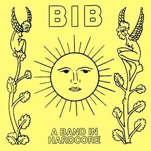 Album Bib: A Band In Hardcore