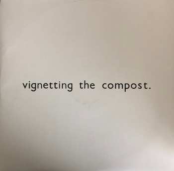 2LP Bibio: Vignetting The Compost 495448