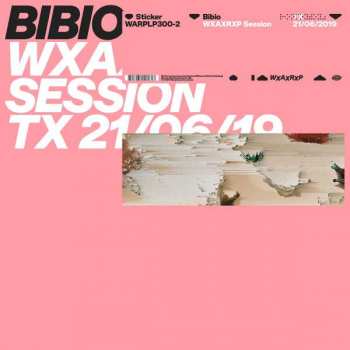 Album Bibio: WXAXRXP Session
