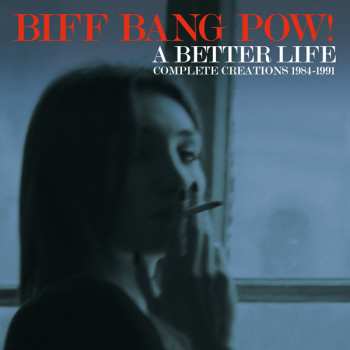 6CD/Box Set Biff Bang Pow!: A Better Life (Complete Creations 1984-1991) 451528